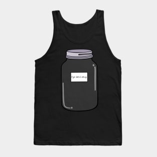 A jar full of nothing Tank Top